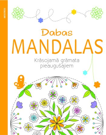 Dabas mandalas. Krāsojamā grāmata pieaugušajiem