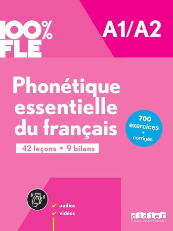 100% FLE - Phonetique essentielle du francais A1/A2 (livre + didierfle.app)