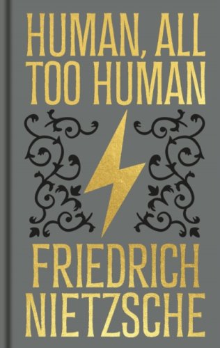 Human, All Too Human : Gilded Pocket Edition (Arcturus Ornate Classics)