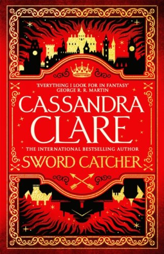 Sword Catcher : #1 The Chronicles of Castellane : The hotly anticipated sweeping fantasy