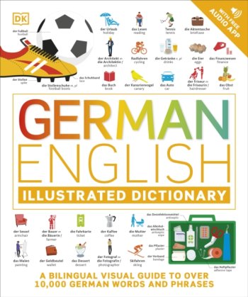 German English Illustrated Dictionary: A Bilingual Visual Guide to Over 10,000 German Words and Phra