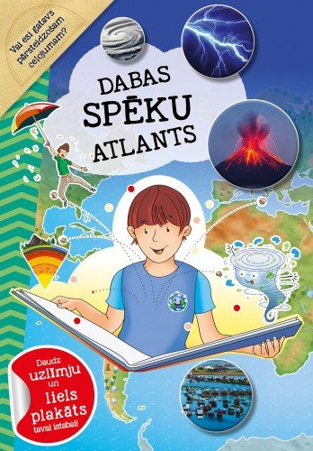 Dabas spēku atlants. Daudz uzlīmju un liels plakāts tavai istabai!