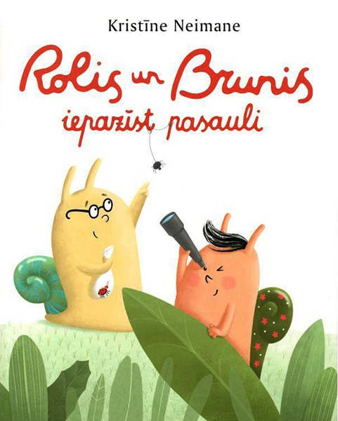 Rolis un Brunis iepazīst pasauli