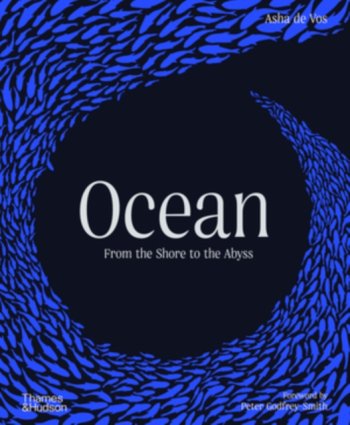 Ocean : From the Shore to the Abyss