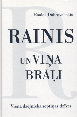 Rainis un viņa brāļi