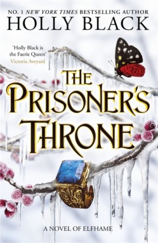 The Prisoner's Throne : A Novel of Elfhame : Where TikTok's Faerie Obsession Began