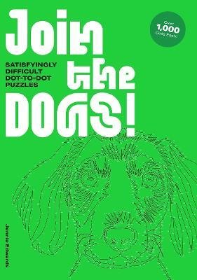 Join the Dogs! : Satisfyingly Difficult Dot-to-Dot Puzzles
