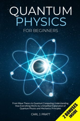 Quantum Physics for Beginners : From Wave Theory to Quantum Computing