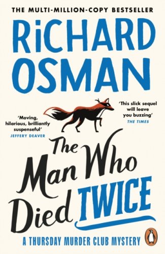 The Man Who Died Twice : (The Thursday Murder Club 2) (s)