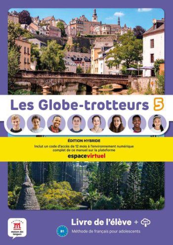 Les Globe-Trotteurs 5 Livre de l´éleve Ed. Hybride