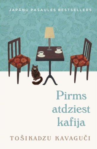 Pirms atdziest kafija