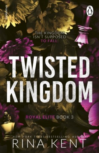 Twisted Kingdom : #4 The Royal Elite Series