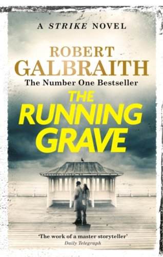 The Running Grave : #7 Cormoran Strike Book (s)