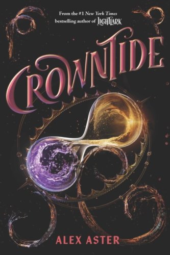 Crowntide (The Lightlark Saga Book 4) (h)
