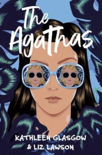 The Agathas: Part Agatha Christie, part Veronica Mars, and completely entertaining. Karen M. McManus