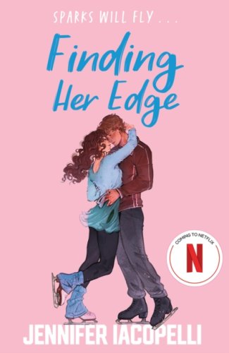 Finding Her Edge : A swoony YA sports romance coming soon to Netflix