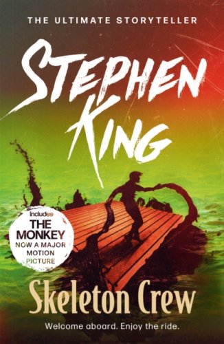 Skeleton Crew : featuring The Monkey, now a blockbuster film starring Theo James