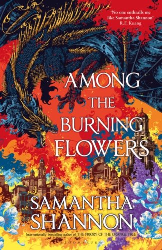 Among the Burning Flowers : Take your first steps into the epic