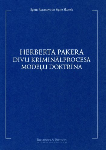 Herberta Pakera divu kriminālprocesa modeļu doktrīna