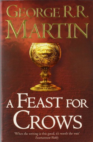 Feast for Crows : Book 4 of a Song of Ice and Fire