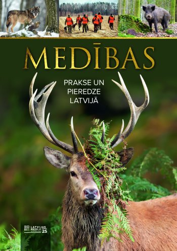 Medības. Prakse un pieredze Latvijā