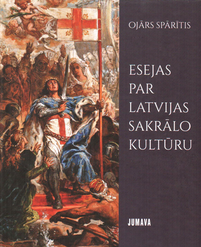 Esejas par Latvijas sakrālo kultūru
