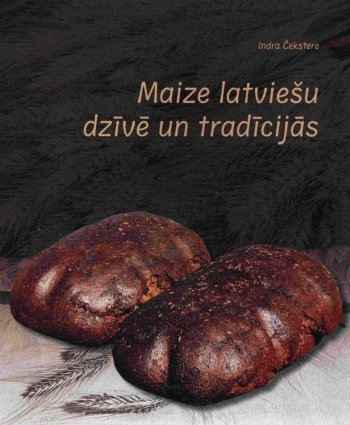 Maize latviešu dzīvē un tradīcijās
