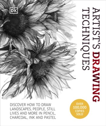 Artist's Drawing Techniques : Discover How to Draw Landscapes, People, Still Lifes and More