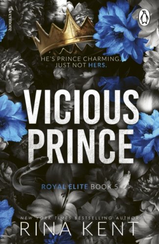 Vicious Prince : #6 The Royal Elite Series