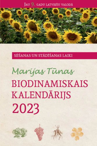 Marijas Tūnas biodinamiskais kalendārs 2023