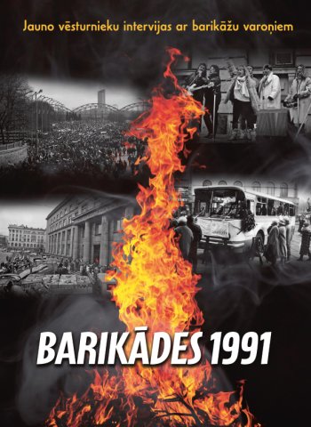 Barikādes 1991. Jauno vēsturnieku intervijas ar barikāžu varoņiem
