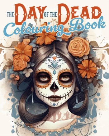 The Day of the Dead Colouring Book