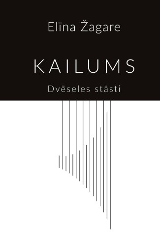 Kailums. Dvēseles stāsti