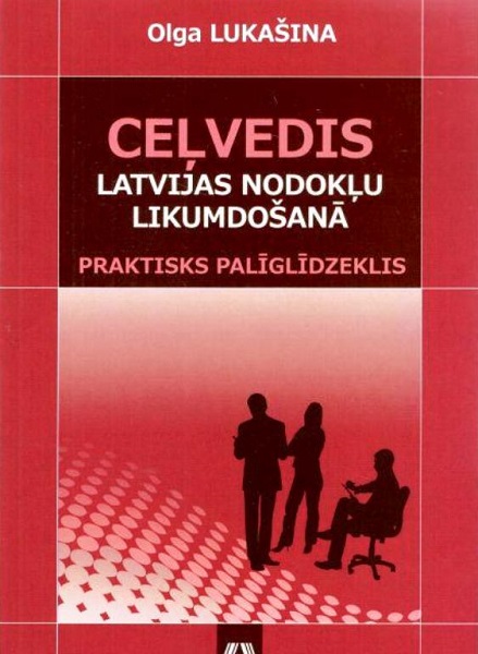 Ceļvedis Latvijas nodokļu likumdošanā