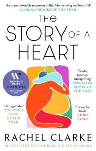 The Story of a Heart : 'Profoundly moving and at the same time wildly inspiring' Rob Delaney