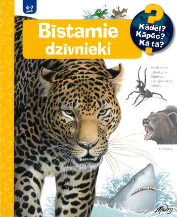 Bīstamie dzīvnieki. Kādēļ? Kāpēc? Kā tā?