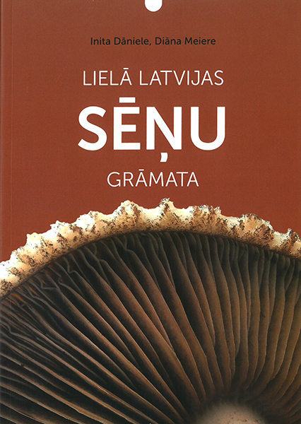 Lielā Latvijas sēņu grāmata