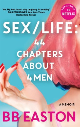 SEX/LIFE: 44 Chapters About 4 Men : Now a series on Netflix