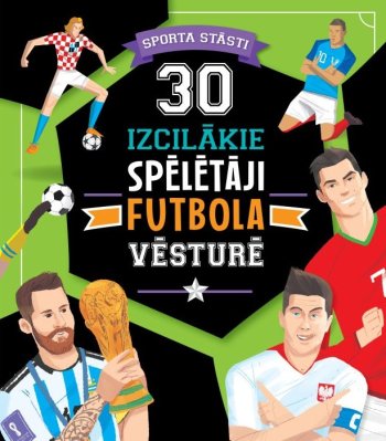 30izcilākie spēlētāji futbola vēsturē