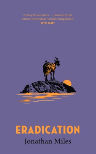 Eradication : a moving story of goats, grief and what it means to play God