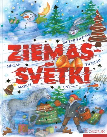 Ziemassvētki. Tautasdziesmas, mīklas, ticējumi , maskas