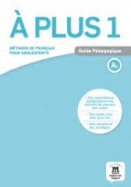 A plus 1 – Guide pédagogique