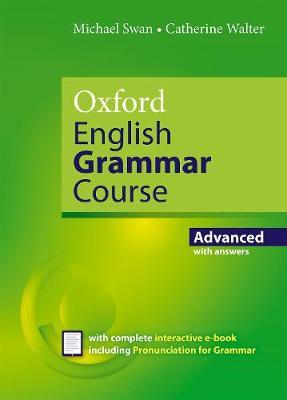 Oxford English Grammar Course: Advanced: with Key (includes e-book)