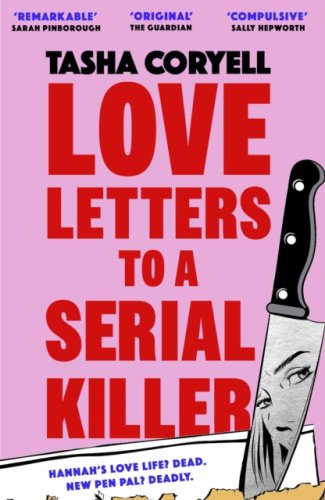 Love Letters to a Serial Killer : Cosmo's Thriller of the Year 2024 (s)