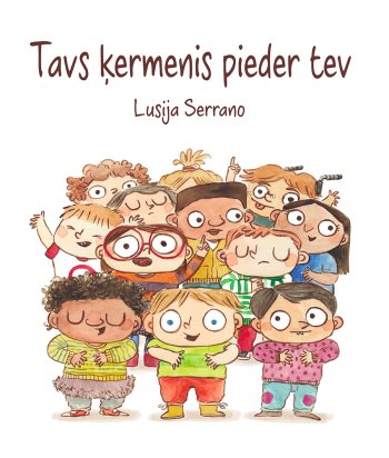 Tavs ķermenis pieder tev