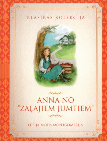 Anna no zaļajiem jumtiem. Klasikas kolekcija