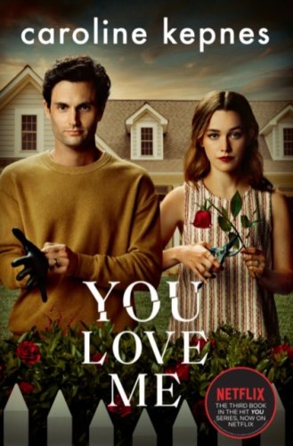 You Love Me #3 : The highly anticipated sequel to You and Hidden Bodies