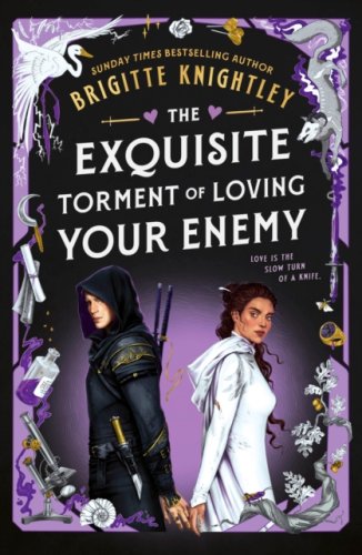 The Exquisite Torment of Loving Your Enemy : #2 Dearly Beloathed series