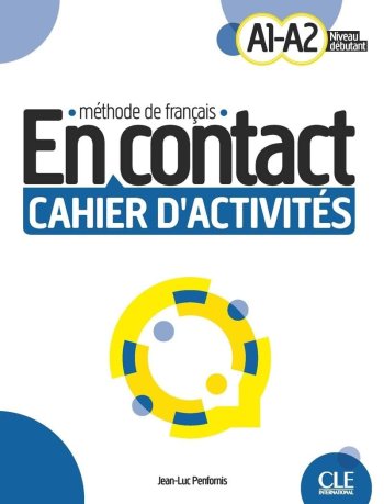 En contact (A1/A2) - Cahier d'activites + audio telechargeable
