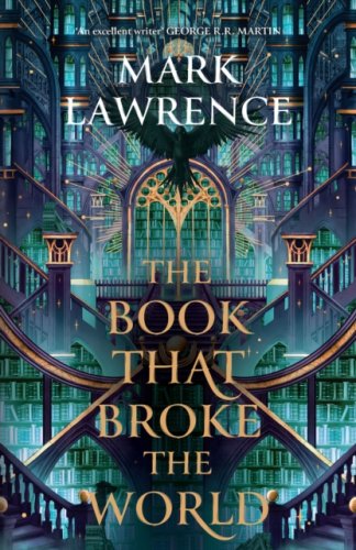 The Book That Broke the World : #2 The Library Trilogy (s)